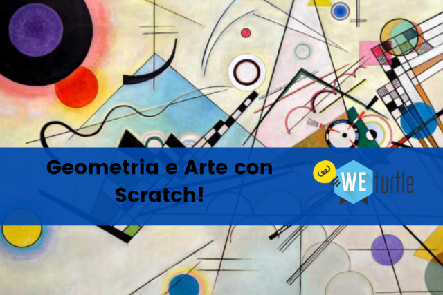 Geometria e Arte con Scratch! - 19 maggio